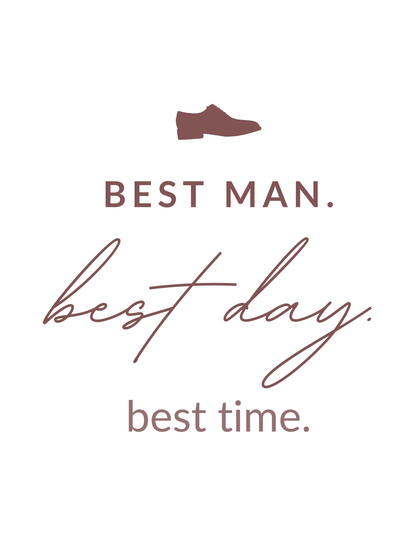 Best Man T-shirt Template "Best time" | Modern Romantic Collection