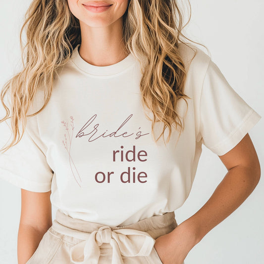 Bridesmaid T-shirt "bride's ride or die" Template | Modern Romantic Collection