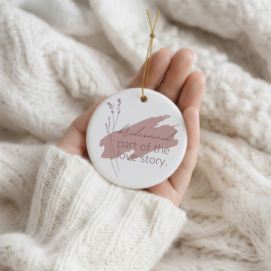 Ornament Template "Bridesmaid_part of the love story" | The Modern Romantic Collection